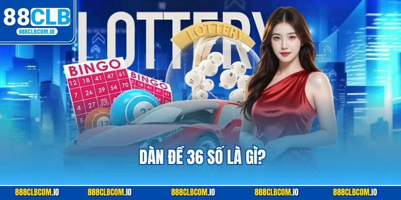 Dàn đề 36 số là cách chơi lô đề online bao phủ 36 con số.