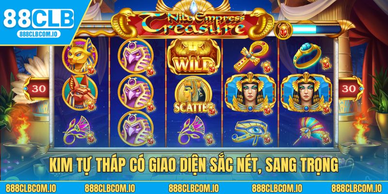 Kim Tự Tháp có giao diện sắc nét, sang trọng