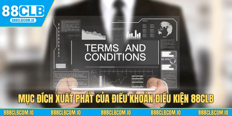 Mục đích xuất phát của điều khoản điều kiện 88CLB