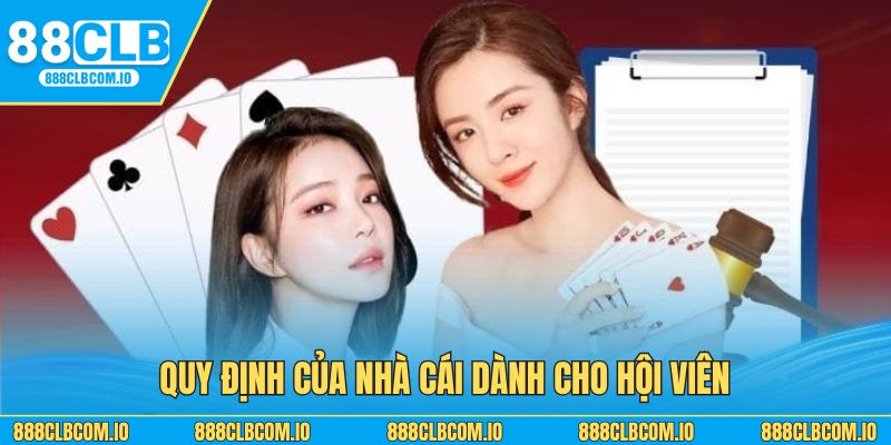 Quy định của nhà cái dành cho hội viên